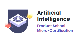 Product School Artificial Intelligence Micro-Certification — Kate Broadfield (opens in a new tab)